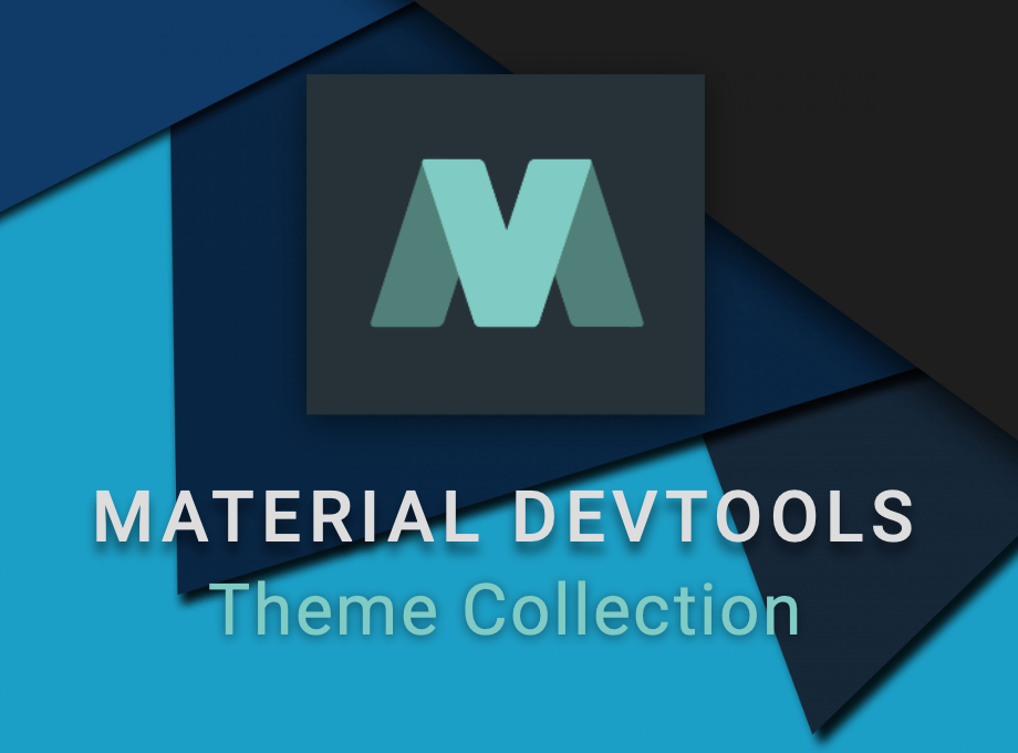 Material DevTools Theme Collection